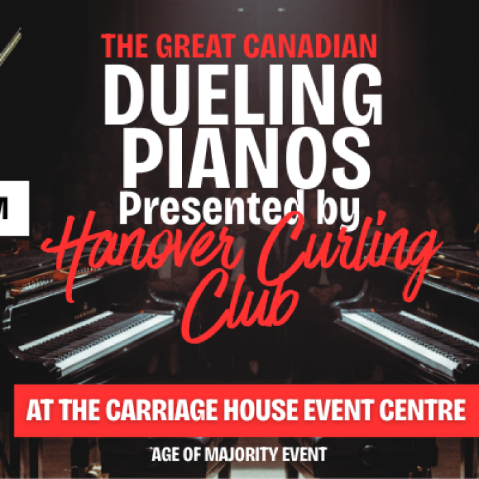 Hanover Curling Club Presents the Great Canadian Dueling Pianos on May 8th 2026 at 7PM to 11PM at the new Carriage House Event Centre