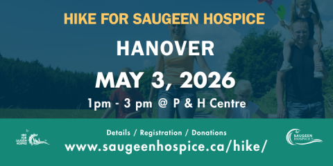 Hanover Hike For Hospice promotional signage with Saugeen Hospice logo